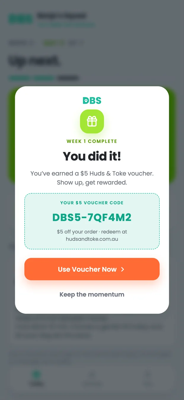 The week complete screen showing a five dollar Huds and Toke voucher code.
